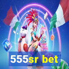 555sr bet